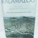 Kalamazoo MI The Place Behind the Products hard cover history book Massie & Schmitt