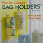 Plastic Canvas Bag Holders 5 patterns including chicken