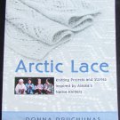 Arctic Lace knitting projects & stories Alaska Native patterns pattern book