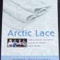 Arctic Lace knitting projects & stories Alaska Native patterns pattern book