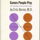 Games People Play: The Psychology of Human Relationships