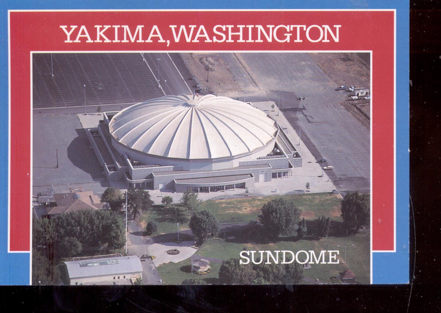 Sundome Yakima, Washington Postcard ( 718)