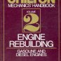 Chilton's Mechanics' Handbook- Volume 2 Engine Rebuilding