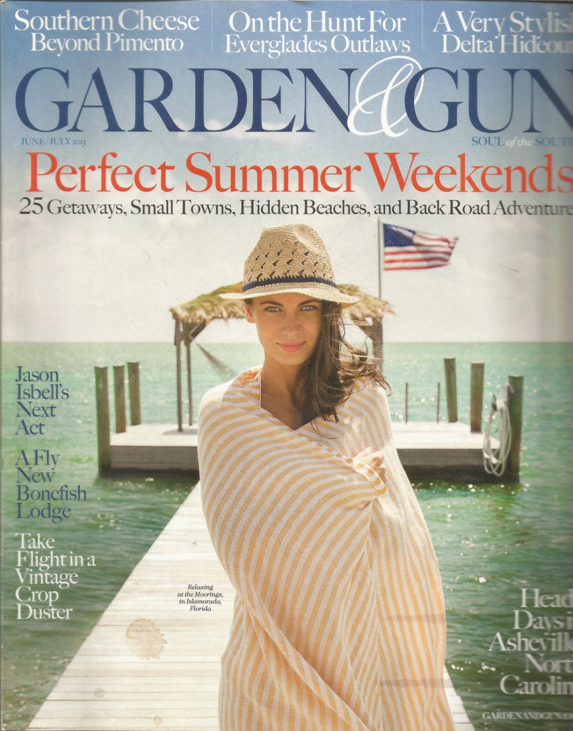 Garden & Gun Soul of the South- June/July 2013- Perfect Summer Weekends