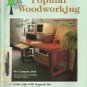 Popular Woodworking magazine- Issue #27- October/November 1985