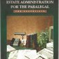 Wills, Trusts, and Estate Administration for the Paralegal The Essentials by Dennis R. Hower