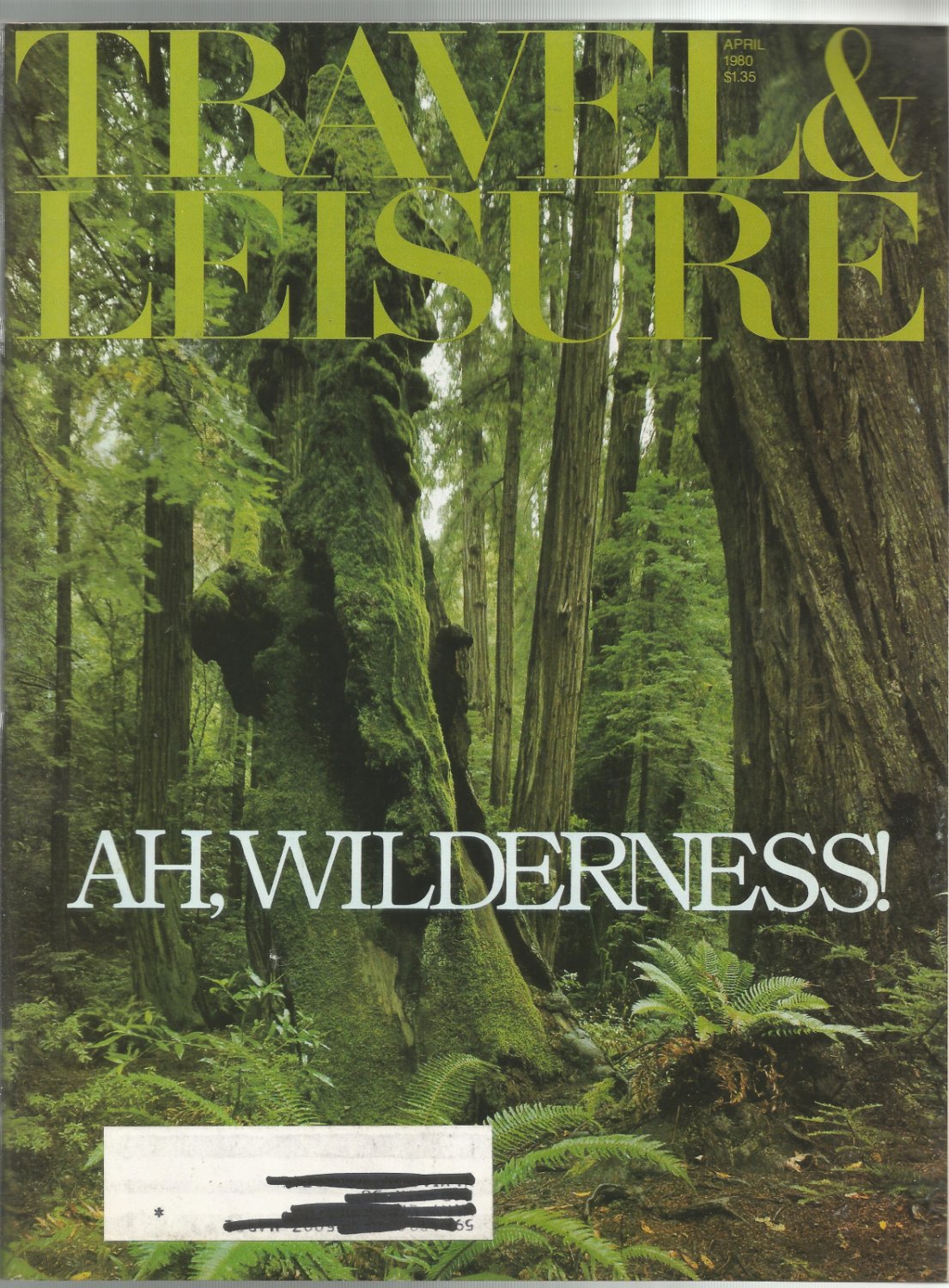 Travel & Leisure-  April, 1980- Ah, Wilderness!