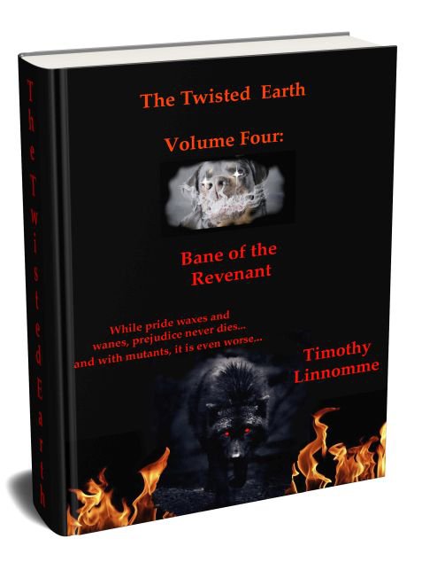 Bane of The Revenant (The Twisted Earth, Volume 4)
