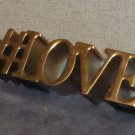 Metal LOVE Hashtag paperweight