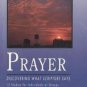 Fisherman Bible Studyguide: Prayer : Discovering What Scripture Says by Jill...