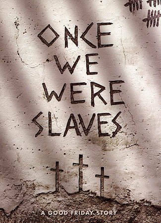 Once We Were Slaves - New DVD - FREE Shipping!!