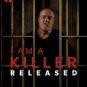 I Am A Killer Released - 2020 - Blu Ray