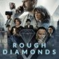 Rough Diamonds - Season 1 - Blu Ray