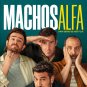 Machos Alfa - Seasons 1-3 - Blu Ray