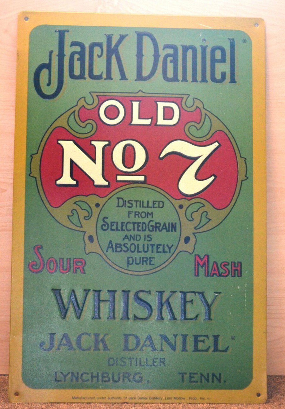 Jack Daniel Old No. 7 Sour Mash Whiskey Distiller Lynchburg Tenn. Vintage Metal Sign