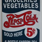 Pepsi-Cola Sold Here 5¢ 6-Bottle Carton 25¢ Groceries Vegetables Embossed Vintage Metal Sign