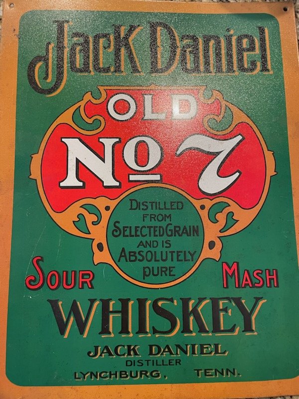 Jack Daniel Old No. 7 Sour Mash Whiskey Distiller Lynchburg Tenn. Vintage Metal Sign Circa 2000