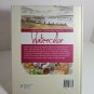 Complete Beginner's Guide to Watercolor 2006 Angela Gair Terry Longhurst OC1A04