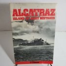 Book Alcatraz: Island of Many Mistakes FJ Clauss 1981