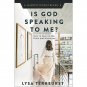 Is God Speaking to Me? How to Discern His Voice and Direction