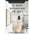 Is God Speaking to Me?: How to Discern His Voice and Direction