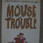 MOUSE TROUBLE John Yeoman & Quentin Blake Children's Picture Book