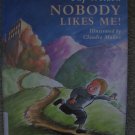 Nobody Likes Me! Fay Weldon Claudio Munoz
