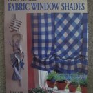 Design and Make Fabric Window Shades Heather Luke How to Book 30 Projects DIY Step by Step