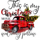 Ready to Press Sublimation Transfer  This Is My Christmas Movie Watching Pillow