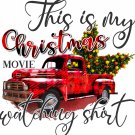 Ready to Press Sublimation Transfer  This Is My Christmas Movie Watching Shirt