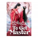 To Get Master (2025) Chinese Drama