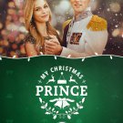 My Christmas Prince DVD 2017 Lifetime Movie Alexis Knapp Callum Alexander