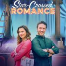 Star-Crossed Romance DVD 2022 UPtv Movie