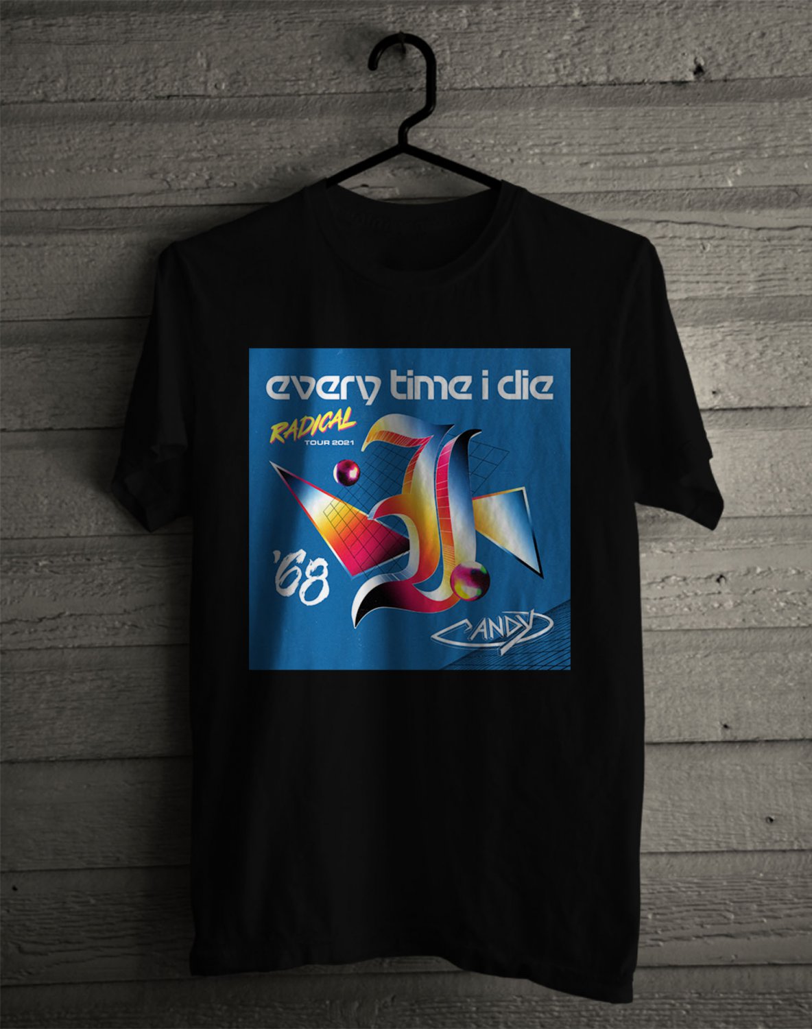 EVERY TIME I DIE RADICAL TOUR 2021 FRONT SIDE BLACK TEE SHIRT V01