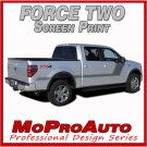 2009 F-150 FORCE TWO Screen Print Side Hockey Decals Stripes Vinyl Graphics 29L