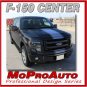 2009-2014 Ford F-150 Truck 150 CENTER STRIPE Decals Graphic 3M Pro Series PD1974