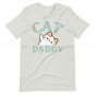 Cat Daddy Shirt | Cute Cat Lover Gift | Funny Pet Dad Tee Kitten Lover T-Shirt