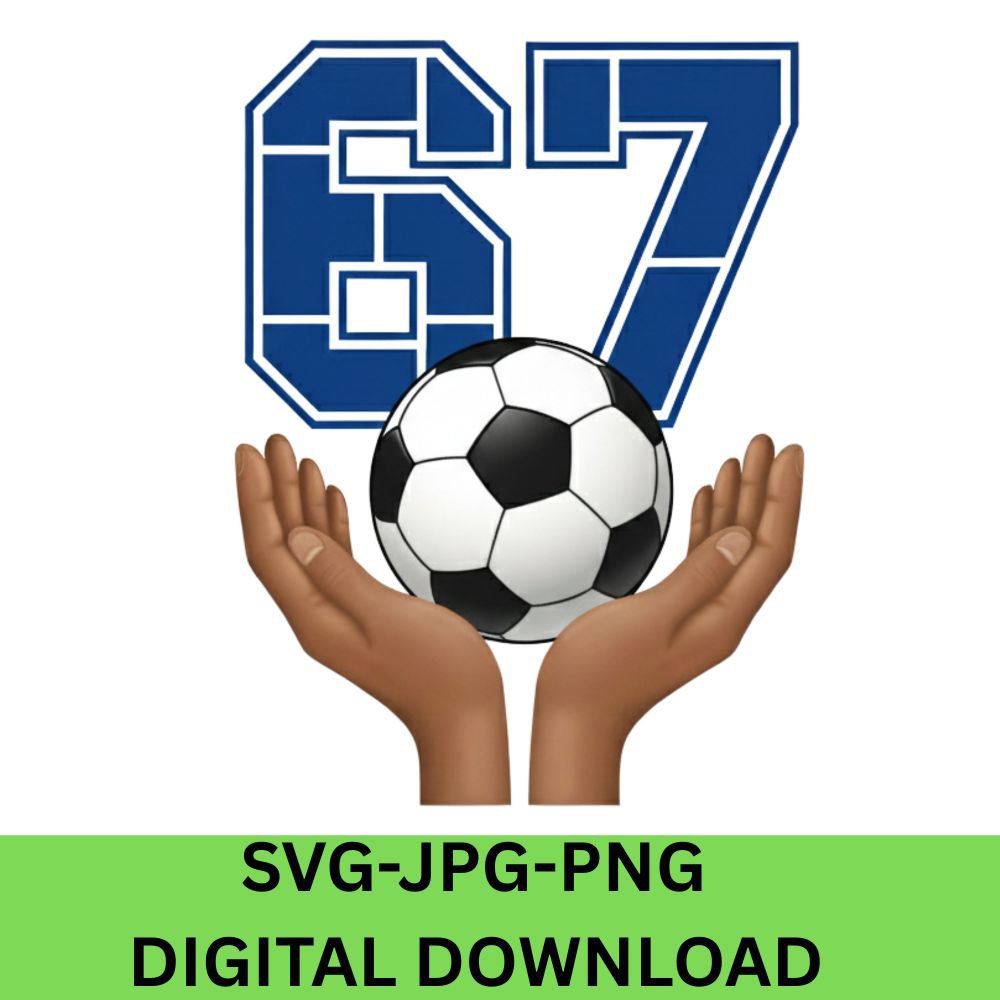 Football Gift Ideas Soccer Drip Number 67 Boys Player Six Seven 67 Meme Slang Hands Football Fans