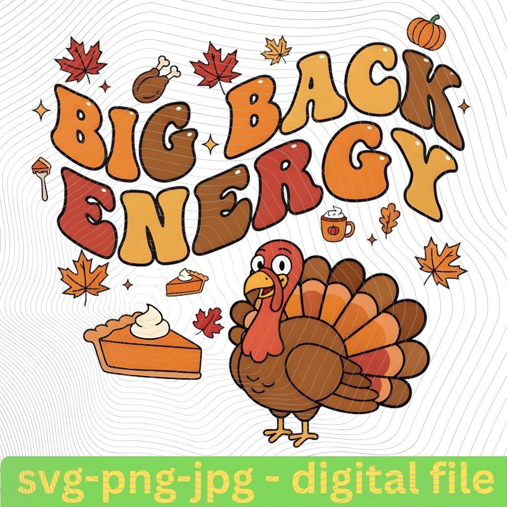 Big Back Energy Turkey Shirt &acirc;�� Funny Thanksgiving Graphic Tee for Fall