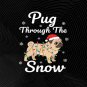 Pug Through Snow PNG: Xmas Dog Art (Digital Download)