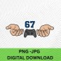 Funny Six Seven Gaming, 67 Meme Gen Alpha Slang 6-7 Viral Trend 67 Hands Gift For Console gamer.