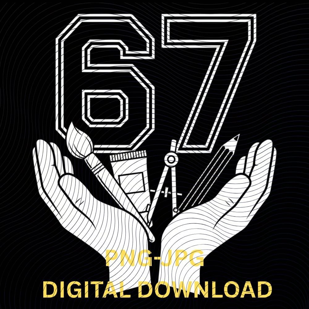 Funny Six Seven 67 Meme Gen Alpha Slang 6-7 Trend 67 Hands A gift for lovers of drawing and painting