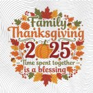 Family Thanksgiving 2025 PNG-SVG  fall art Holiday 2025 Autumn Family 2025  (Digital Download)