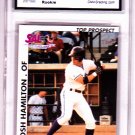 Josh Hamilton 2000 South Atlantic Top Prospect  Graded GEM MT 10