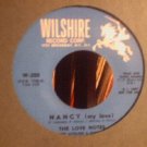 THE LOVE NOTES  Nancy 45 on Wilshire  1963  DooWop