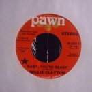 WILLIE CLAYTON Baby, You're Ready 45  Pawn   Soul