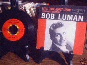BOB LUMAN Let's Think About Living 45 & P/S   1960