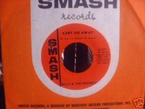 BILLY & ESSENTIALS Baby Go Away 45  Smash   Great