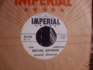FRANKIE REDMOND Anytime Anywhere 45  Rocker