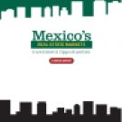 Mexico’s Real Estate Markets: Executive Summary
